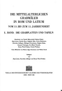 Book cover for Die Mittelalterlichen Grabplatten in ROM Und Latium Vom 13. Bis Zum 15. Jahrhundert