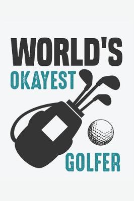 Book cover for World's Okayest Golfer