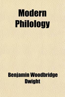 Book cover for Modern Philology (Volume 1); Its Discoveries, History and Influence