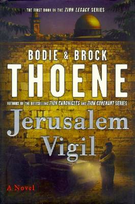 Jerusalem Vigil by Bodie Theone, Brock Theone