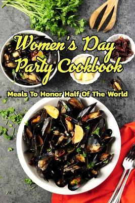 Book cover for Women's Day Party Cookbook