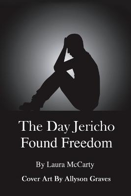Book cover for The Day Jericho Found Freedom
