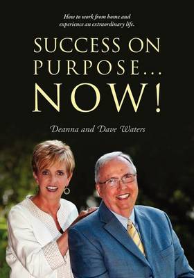 Book cover for Success On Purpose... Now!