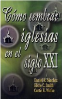 Book cover for Como Sembrar Iglesias en el Siglo XXI