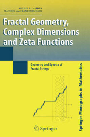 Cover of Fractal Geometry, Complex Dimensions and Zeta Functions