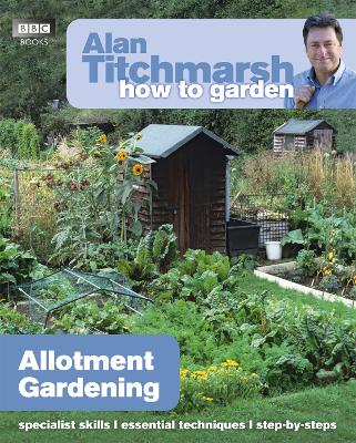 Book cover for Alan Titchmarsh How to Garden: Allotment Gardening