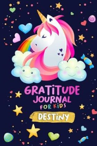 Cover of Gratitude Journal for Kids Destiny