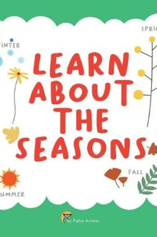 Cover of Learn about the Seasons