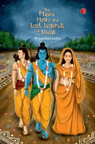 Cover of THE MAGICAL MYTHS AND LOST LEGENDS OF DIWALI