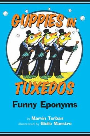 Cover of Guppies in Tuxedos