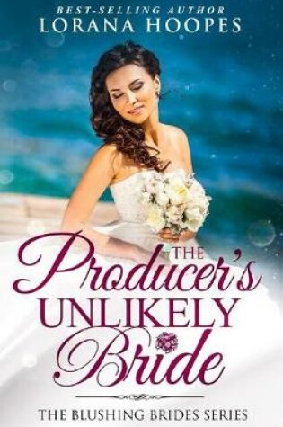 Cover of The Producer's Unlikely Bride