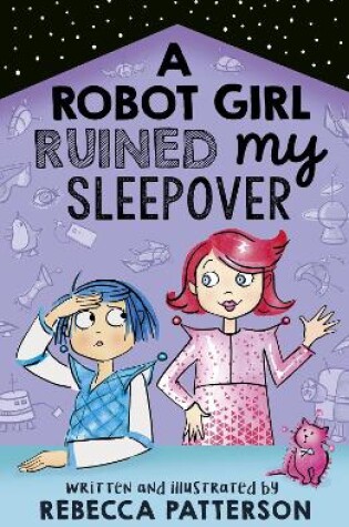 Cover of A Robot Girl Ruined My Sleepover