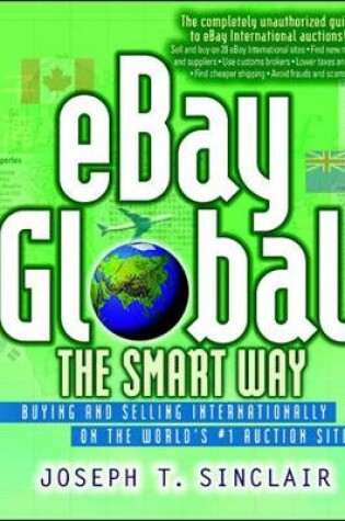 Cover of eBay Global the Smart Way - Buying and Selling Internationally on the World's #1 Auctions Site