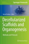 Book cover for Decellularized Scaffolds and Organogenesis