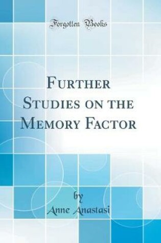 Cover of Further Studies on the Memory Factor (Classic Reprint)