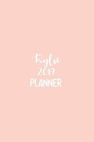 Cover of Kylie 2019 Planner