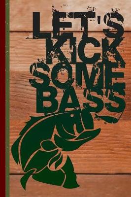 Book cover for Let's Kick Some Bass