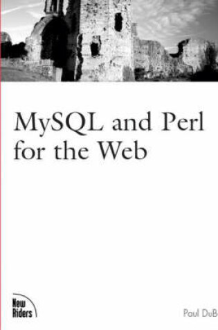 Cover of MySQL and Perl for the Web