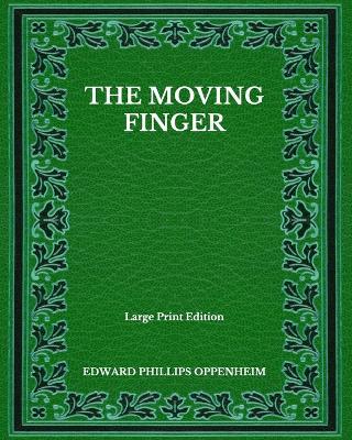 Book cover for The Moving Finger - Large Print Edition