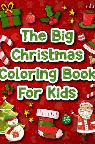 Cover of The Big Christmas Coloring Book for Kids