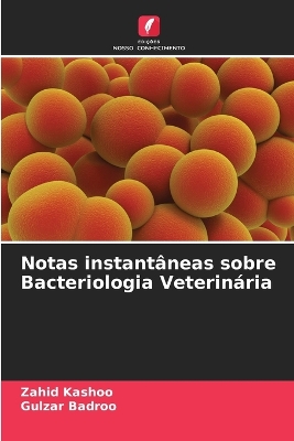 Book cover for Notas instantâneas sobre Bacteriologia Veterinária