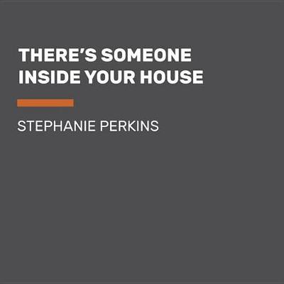 Book cover for There's Someone Inside Your House