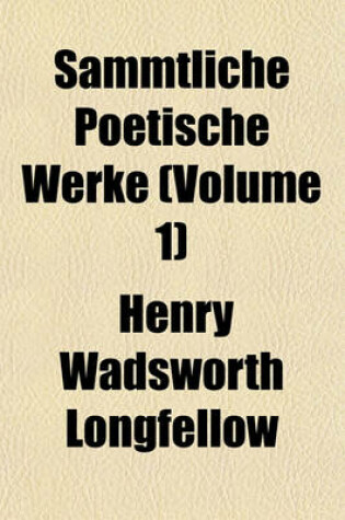 Cover of Sammtliche Poetische Werke (Volume 1)