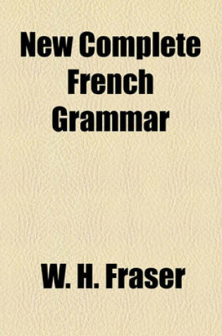 Cover of New Complete French Grammar