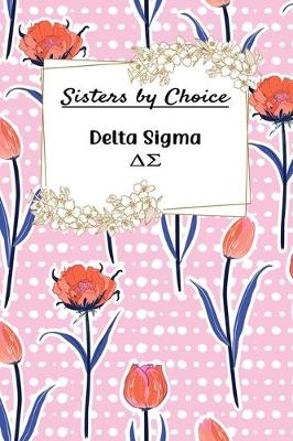 Book cover for Sisters by Choice Delta Sigma