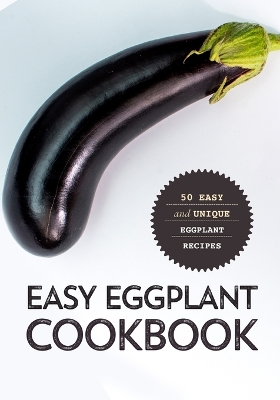 Book cover for Easy Eggplant Cookbook