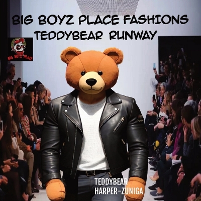 Book cover for Big Boyz Place Fashions; Teddybear Runway