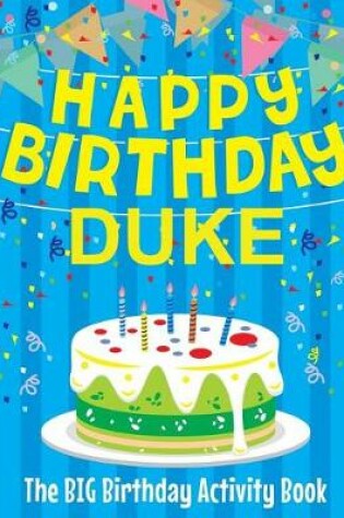 Cover of Happy Birthday Duke - The Big Birthday Activity Book