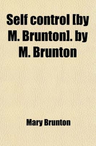 Cover of Self Control [By M. Brunton]. by M. Brunton