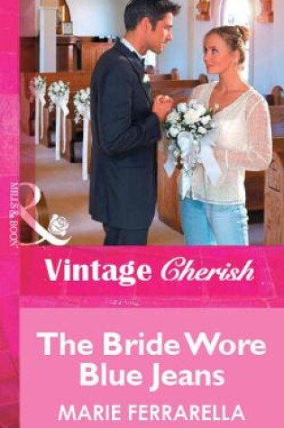 Cover of The Bride Wore Blue Jeans