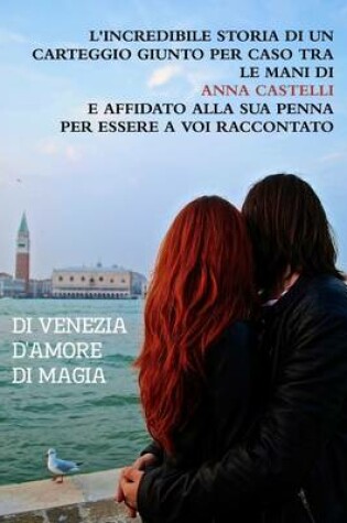 Cover of Di Venezia. D'amore. Di Magia.