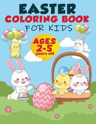 Book cover for Easter Coloring Book For Kids Ages 2-5