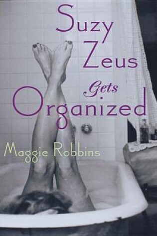 Cover of Suzy Zeus Gets Organized