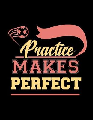 Book cover for Practice Makes Perfect