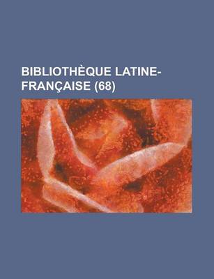 Book cover for Bibliotheque Latine-Francaise (68 )