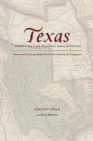 Cover of Texas: Mapping the Lone Star State Through History