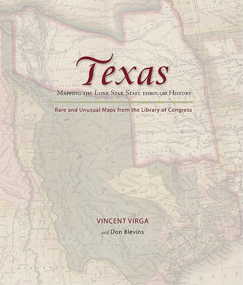 Cover of Texas: Mapping the Lone Star State Through History