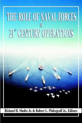 Book cover for The Role of Naval Forces in 21st Century Operations