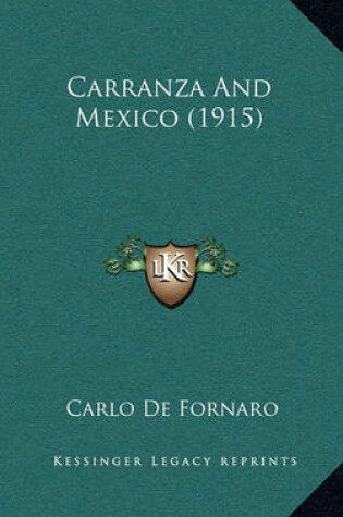 Cover of Carranza and Mexico (1915)