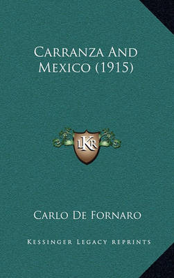 Book cover for Carranza and Mexico (1915)