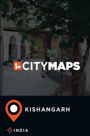 Cover of City Maps Kishangarh India