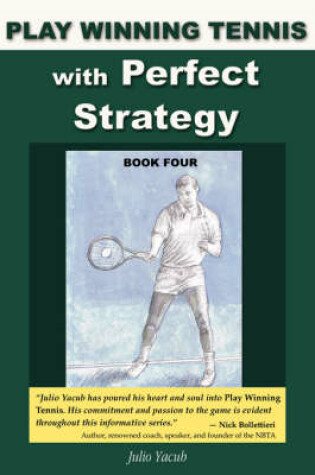 Cover of Play Winning Tennis with Perfect Strategy