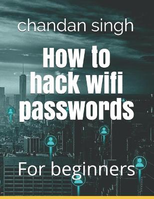 Book cover for How to hack wifi passwords