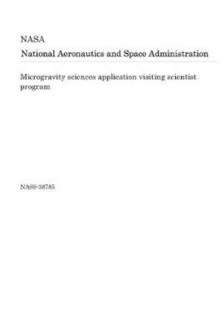 Cover of Microgravity Sciences Application Visiting Scientist Program