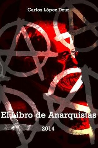 Cover of El libro de anarquistas / Version revisada