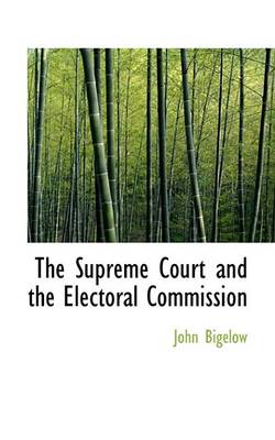 Book cover for The Supreme Court and the Electoral Commission